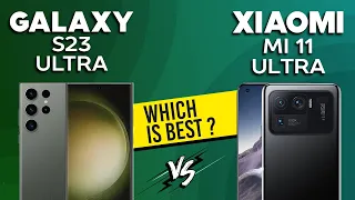 Samsung Galaxy S23 Ultra VS Xiaomi MI 11 Ultra - Full Comparison ⚡Which one is Best