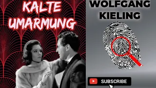 KALTE UMARMUNG  #krimihörspiel  #retro   WOLFGANG KIELING Herbert Fleischmann , Heinz Bennent