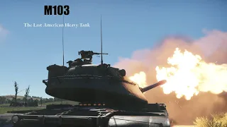 [War Thunder] M103 Heavy Tank Experience