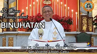 Fr. Ciano Homily about BINUHATAN - 12/14/2022