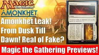 Amonkhet Leak! From Dusk Till Dawn: Real of Fake?