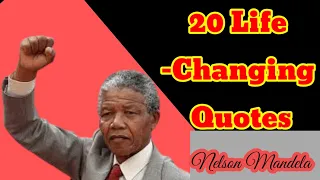 Inspiring Words from Nelson Mandela: 20 Life-Altering Quotes