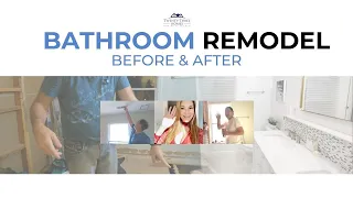 Bathroom Remodel Before and After | Twenty Three Homes with Gift and Glenn Hughes