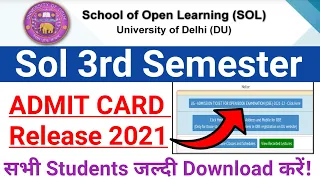 DU SOL 3rd Semester Admit Card Release 2021 | Sol 3rd Semester Addmission Ticket 2021 | Admit Card