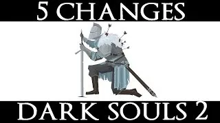 5 NEW Features in Dark Souls 2 [beta]