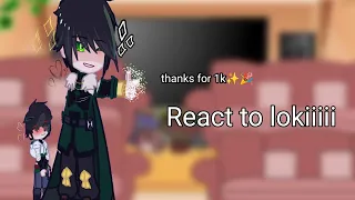 original Avengers + Thanos react to loki//Gacha club ✨💚//part 6