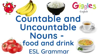 ESL Countable and Uncountable Nouns - Food and Drink
