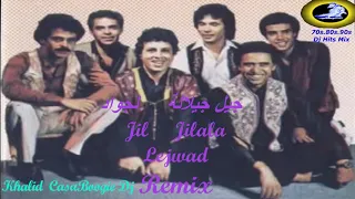 Jil Jilala Lejwad Remix By Khalid Casaboogie Dj