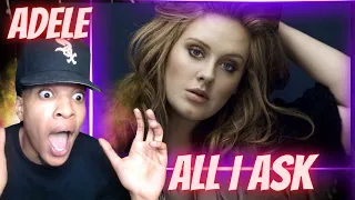 FIRST TIME HEARING | ADELE - ALL I ASK | REACTION