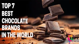 Top 7 Best Chocolates Brands In The World | best chocolate company in the world |(Clear Explanation)