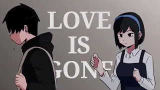 Love Is Gone AMV - SLANDER | Shania Yan | One Animation - First Girlfriend