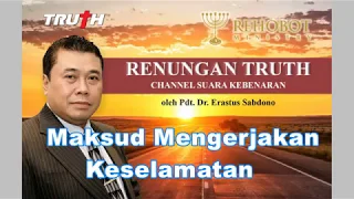 Maksud Mengerjakan Keselamatan | Renungan 4 Mei 2019