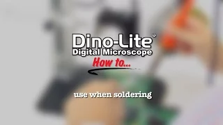 Using a Dino-Lite for soldering and inspection