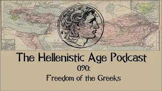 090: Freedom of the Greeks