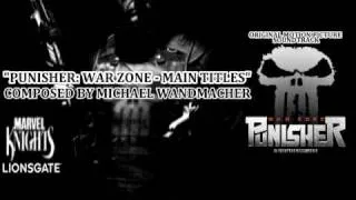 Punisher: War Zone - Main Titles - Composed by Michael Wandmacher