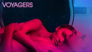 Don’t miss the brand new sci-fi thriller, Voyagers!