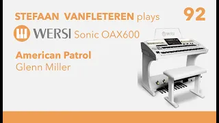 American Patrol - Glenn Miller  - Stefaan Vanfleteren / Wersi Sonic OAX 600