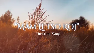 (OFFICIAL LYRIC AUDIO) Mam Li Tso Koj - Christina Xyooj