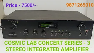 COSMIC LAB CONCERT SERIES - 3 STEREO INTEGRATED AMPLIFIER Price - 7500/- Contact No - 9871265010