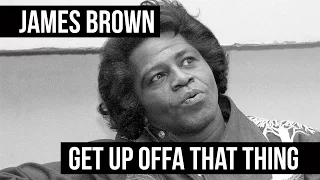 James Brown - Get Up Offa That Thing (1976) (HQ)