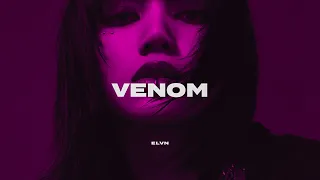 (FREE) *HARD* K-Pop x BLACKPINK Type Beat - "Venom" | Trap EDM Instrumental | Hard K-Pop Beat