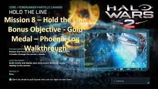 Mission 8 - Hold the Line - Bonus Objective - Gold Medal - Phoenix Log Walkthrough (Halo Wars 2)