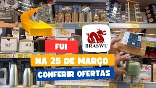 😱FUI NA 25 DE MARÇO ATRÁS DAS NOVIDADES DESSA LOJA INCRÍVEL BRASWU 🏷