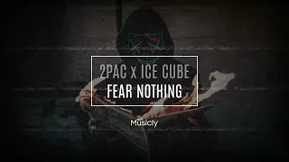 2PAC x ICE CUBE - FEAR NOTHING | 2022