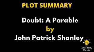 Summary Of Doubt: A Parable By John Patrick Shanley. - Doubt: A Parable By John Patrick Shanley