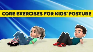 PERFORMING CORE EXERCISES AT HOME CAN HELP KIDS’ POSTURE