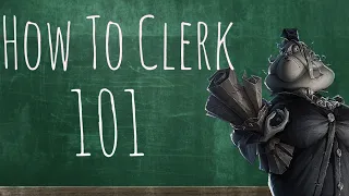 Clerk Guide W/ Tips and Tricks l Identity V