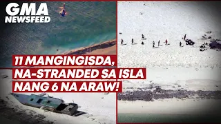 11 mangingisda, na-stranded sa isla ng 6 na araw! | GMA News Feed