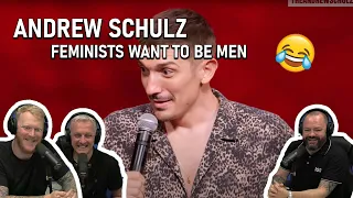 Feminists Want To Be MEN - Andrew Schulz REACTION!! | OFFICE BLOKES REACT!!