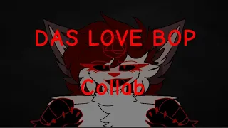 Das Love Bop|Animation meme|Collab
