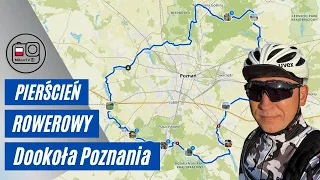Pierścień Rowerowy Dookoła Poznania 168 km | Najstarszy szlak Wielkopolski