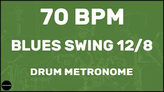 Blues Swing 12/8 | Drum Metronome Loop | 70 BPM