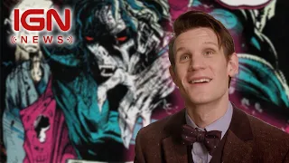 Matt Smith Joins Spider-Man Spinoff 'Morbius' - IGN News