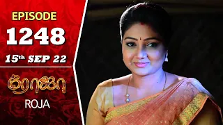 ROJA Serial | Episode 1248 | 15th Sep 2022 | Priyanka | Sibbu Suryan | Saregama TV Shows Tamil