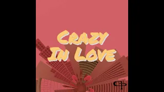 GP   Crazy In Love (Official Audio)