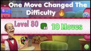 A Single Move Can Makes Its Easier 😉 |Homescapes| Level 80 - Super Hard | No Boosters | X Moves only