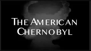 The American Chernobyl (Hanford Documentary)