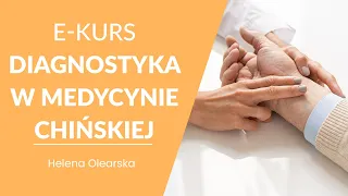 Zwiastun | E-Kurs Diagnostyka w Medycynie Chińskiej - dostępny na Holiapp.me