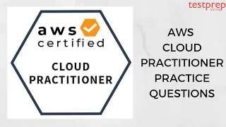 AWS Certified Cloud Practitioner Practice Questions | www.testpreptraining.com