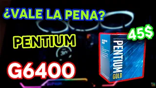 El PROCESADOR MAS BARATO PARA JUGAR / PENTIUM G6400 ¿VALE LA PENA EN 2022?