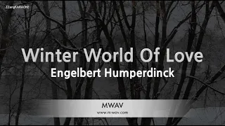 Engelbert Humperdinck-Winter World Of Love (Karaoke Version)