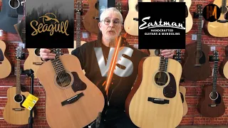 Seagull S6 Vs Eastman E1D