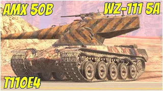 T110E4, AMX 50b & WZ-111 5A ● WoT Blitz