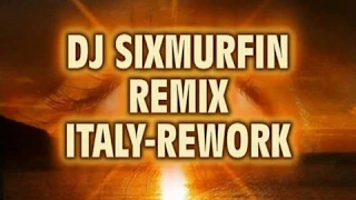 DJ SIX REMIX ITALY REWORK