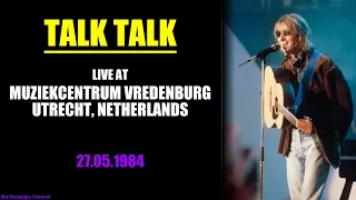 Talk Talk | Live in Utrecht (27.05.1984)