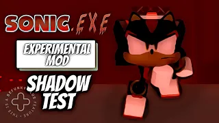 Shadow Test || Sonic.exe The Disaster Experimental Mode